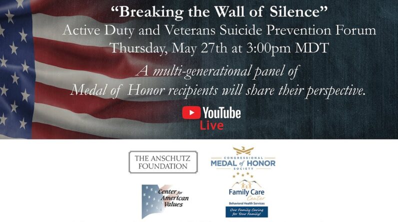 "Breaking the Wall of Silence" - MoH Recipient Forum on Active Duty & Veteran Suicide